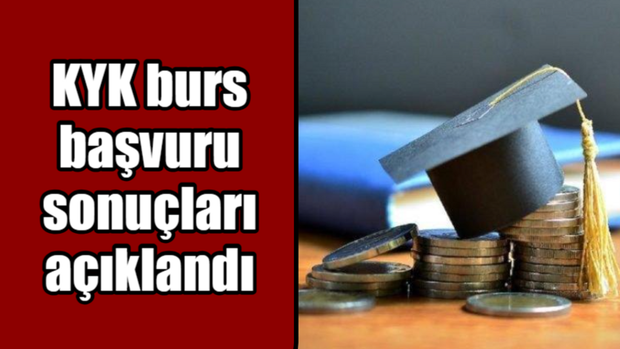 KYK burs başvuru sonuçları açıklandı