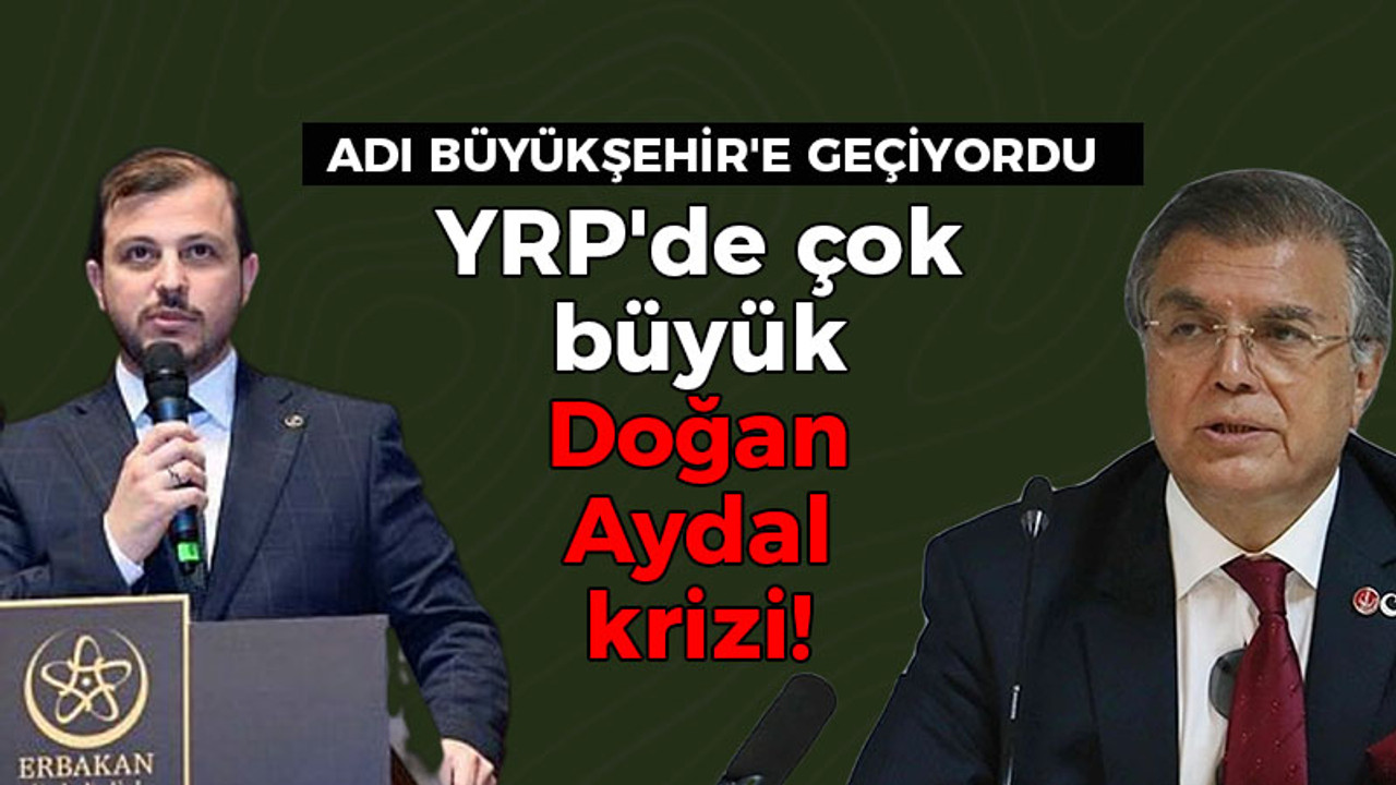 İsmi Kocaeli Büyükşehir Belediyesi adaylığı için geçiyordu! Yeniden Refah Partisinde çok büyük Prof. Dr. Doğan Aydal krizi