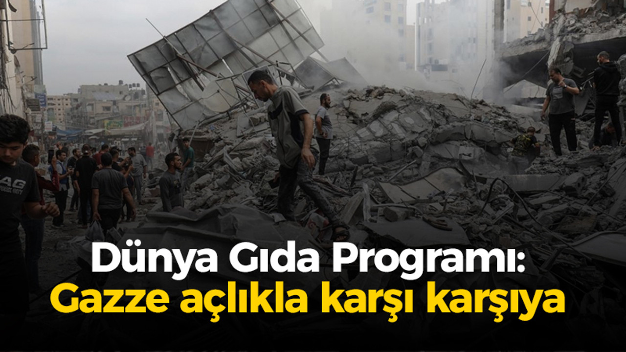 Dünya Gıda Programı: Gazze açlıkla karşı karşıya