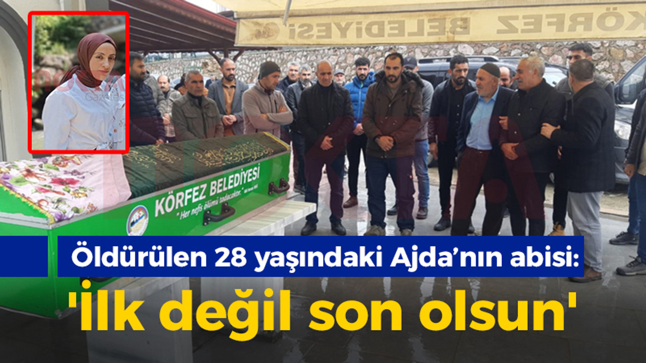 Restoranda öldürülen 3 çocuk annesi Ajda Yatar son yolculuğuna uğurlandı