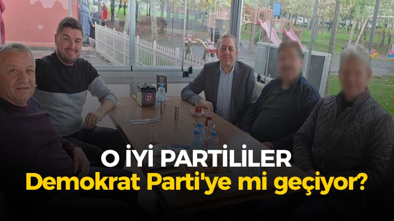 O İyi Partililer Demokrat Parti’ye mi geçecek?