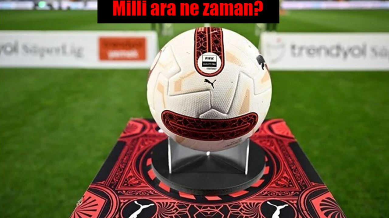 Milli ara ne zaman başlayacak ve bitecek?