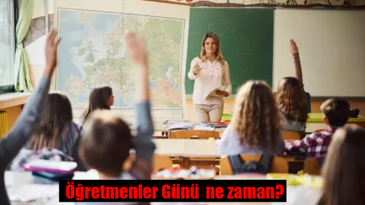 Öğretmenler Günü ne zaman, ayın kaçında? 2023 Öğretmenler Günü resmi tatil mi?