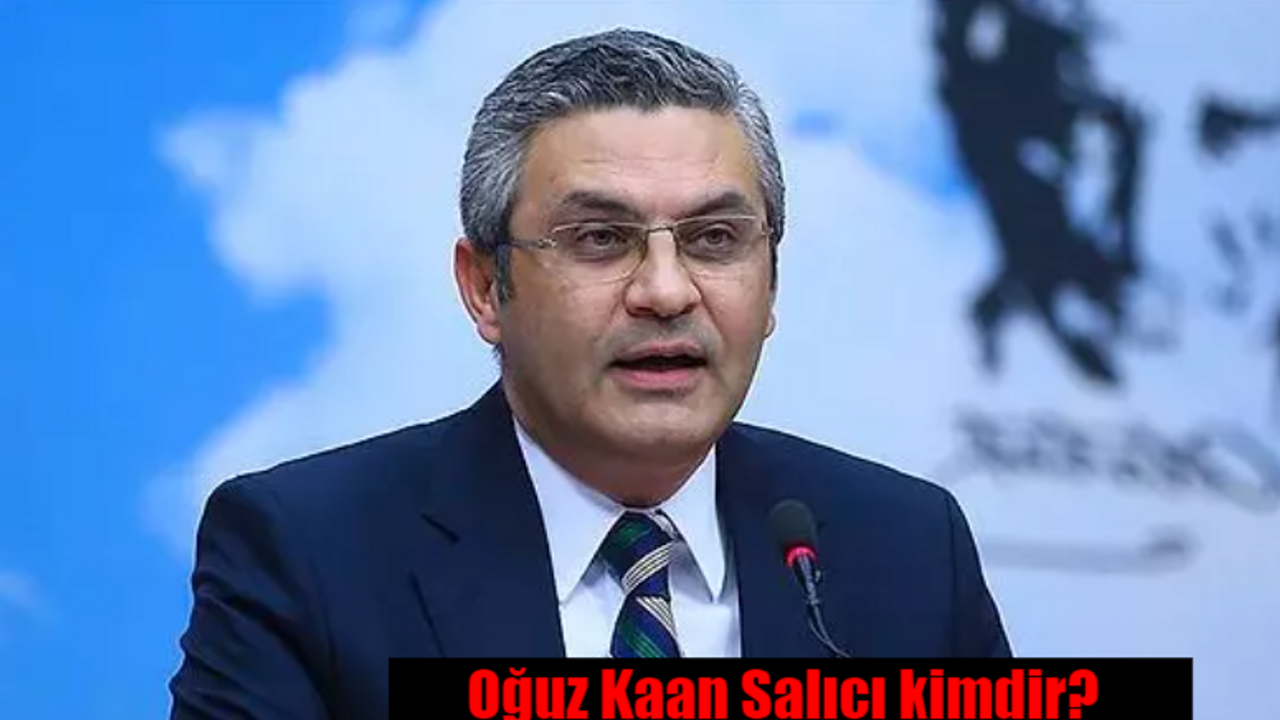 Oğuz Kaan Salıcı kimdir? Oğuz Kaan Salıcı nereli, kaç yaşında?