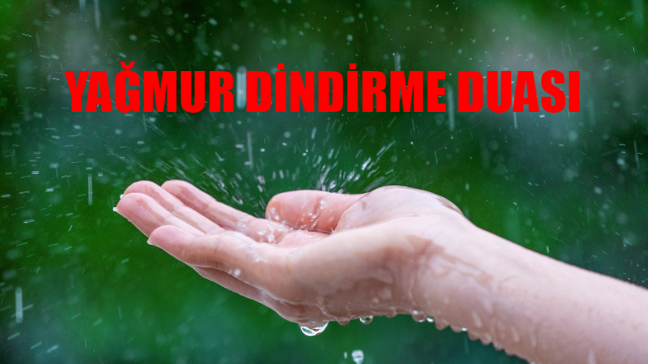 Yağmur Durdurma Duası! Yağmurun Şiddetini Azaltan Dua! Yağmur Duası Türkçe