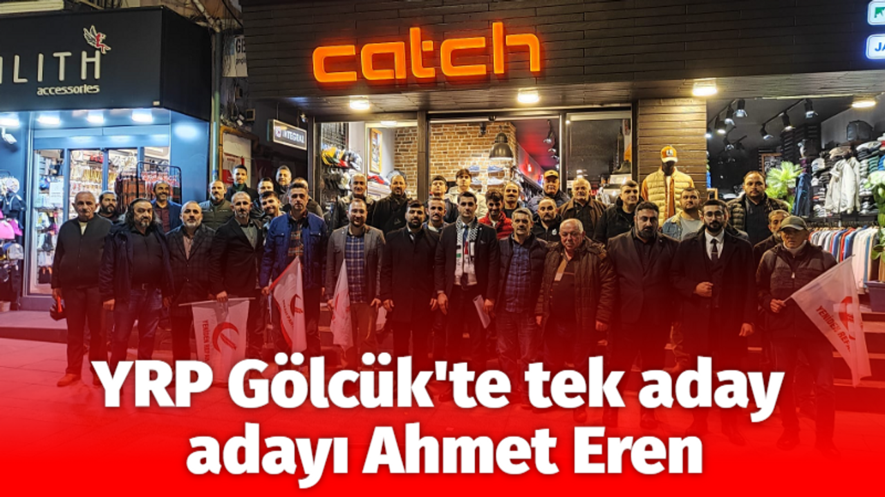 YRP Gölcük'te tek aday adayı Ahmet Eren