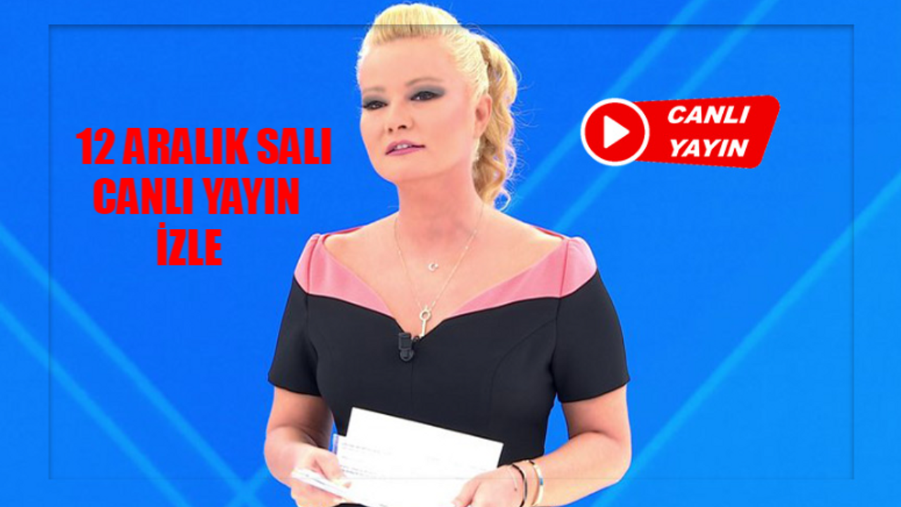 12 Aralık Müge Anlı Canlı İzle Bugün! CANLI YAYIN Müge Anlı İzle! ATV Canlı Yayın Müge Anlı Full İzle Tek Parça