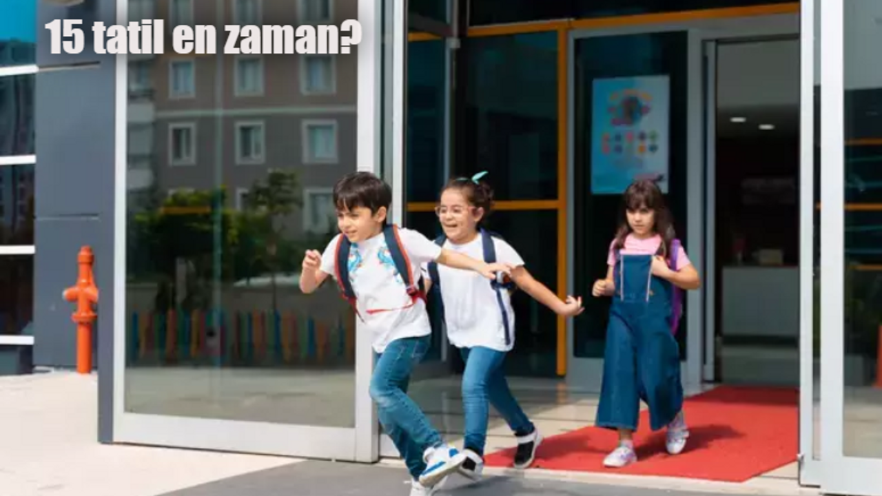 15 tatil en zaman? Okulların ara tatil ve sömestr tatili programı belli oldu mu? MEB açıkladı!
