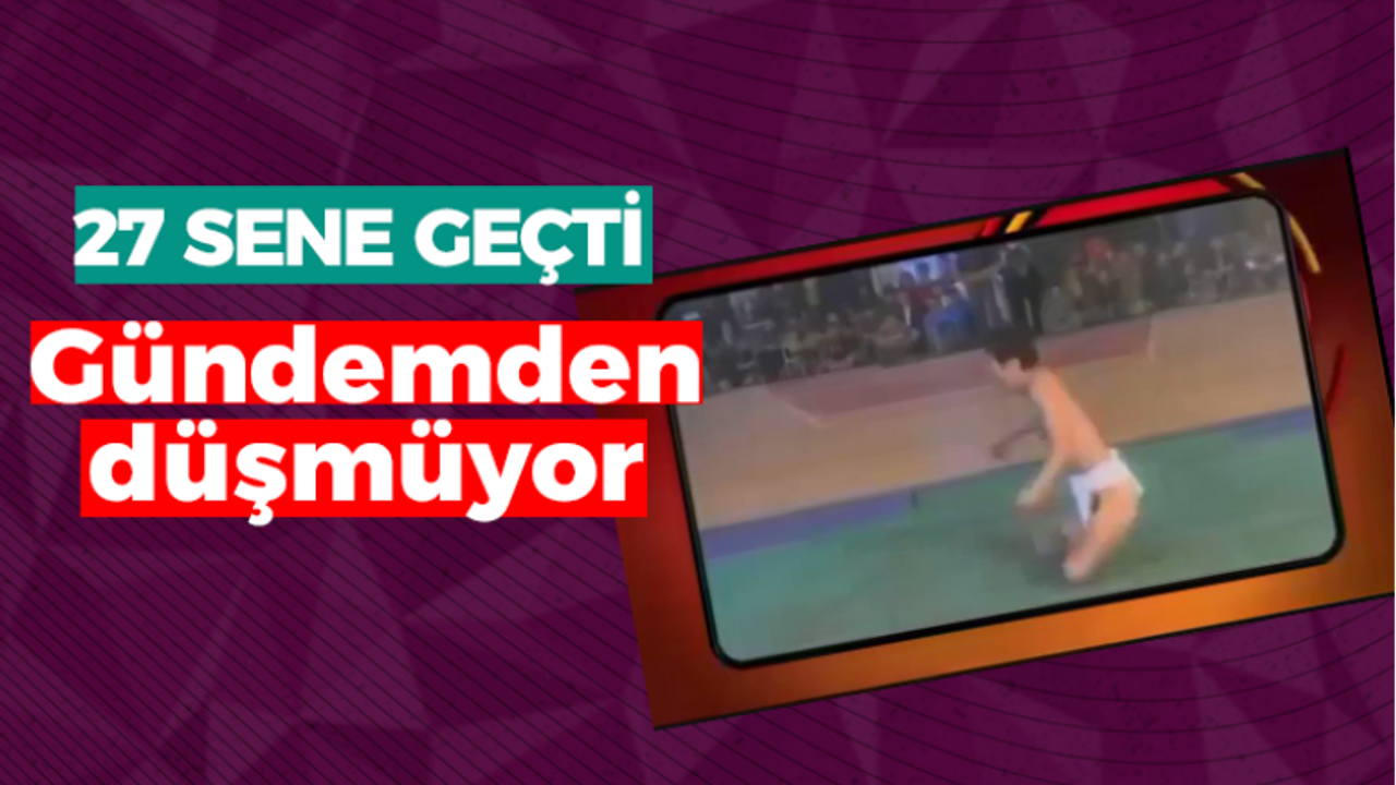 27 sene geçti ama gündemden düşmüyor