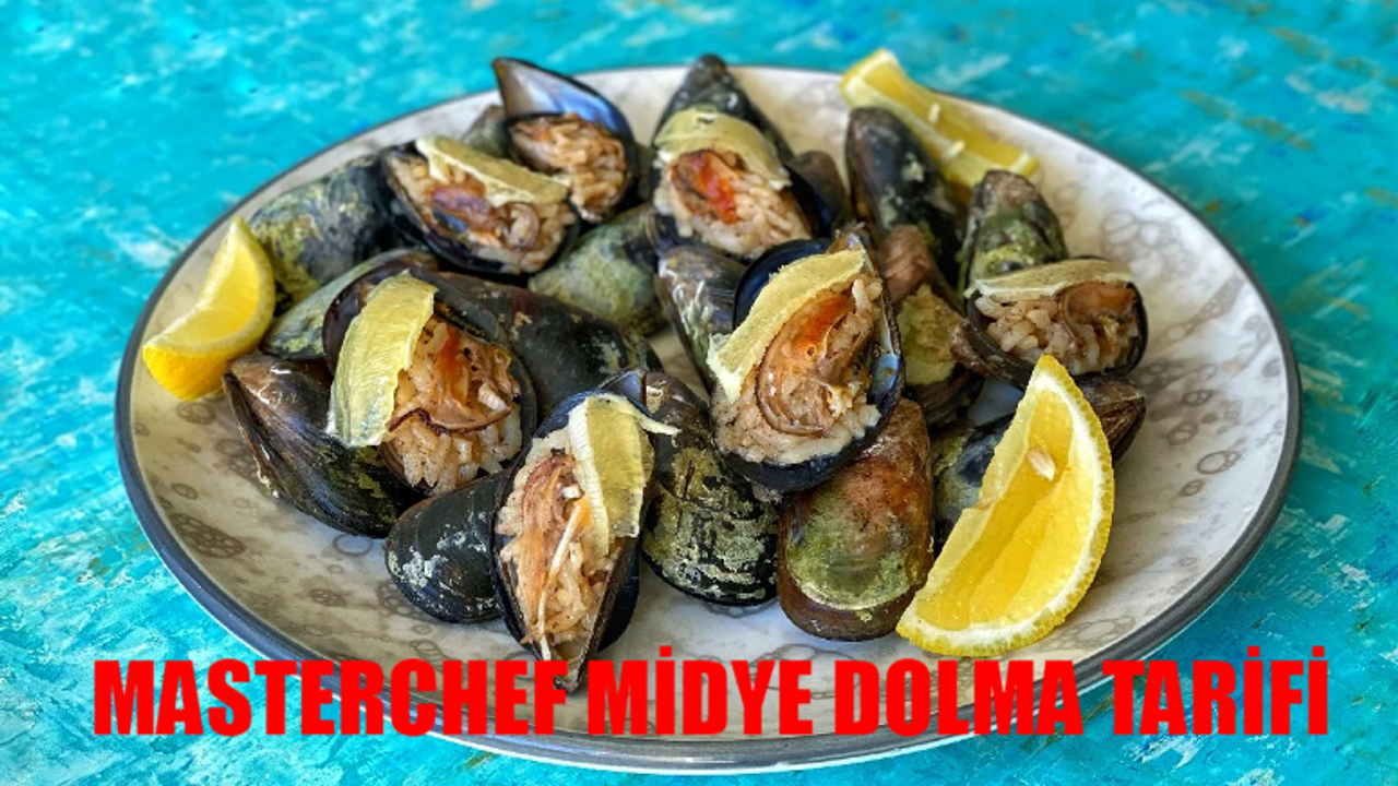 Masterchef Midye Dolma Tarifi: Yalancı Midye Dolma Nasıl Yapılır? Midye Dolma Haram Mı?