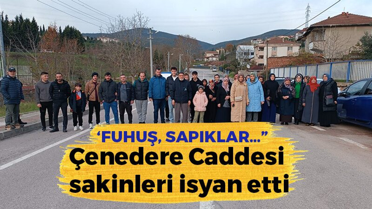 Çenedere Caddesi sakinleri isyan etti