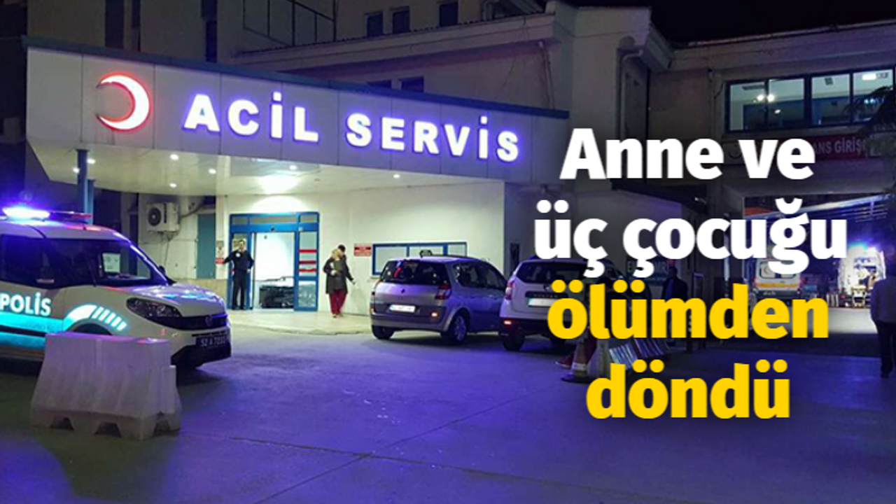 Anne ve üç çocuğu ölümden döndü