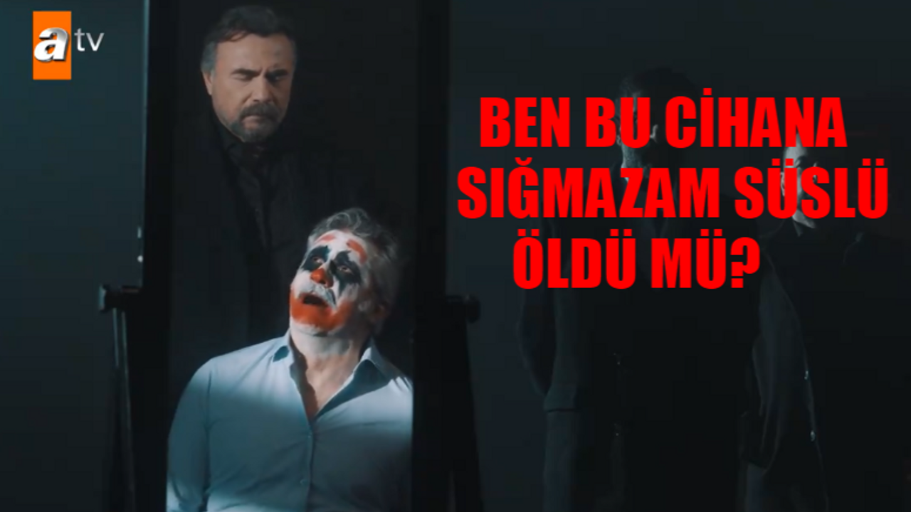 Ben Bu Cihana Sığmazam Süslü Öldü Mü? Gökhan Bekletenler Diziden Ayrıldı Mı? Ben Bu Cihana Sığmazam Süslü Kim?