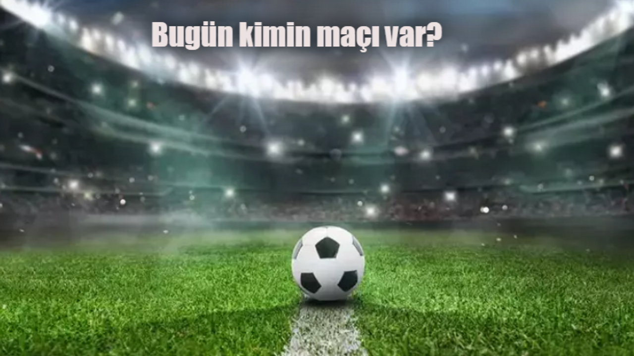 Bugün kimin maçı var 28 Aralık 2023 Perşembe? Maçlar hangi kanalda?