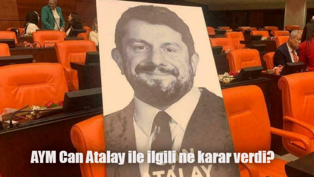 Can Atalay kararı ne oldu? AYM Can Atalay için ne karar verdi?