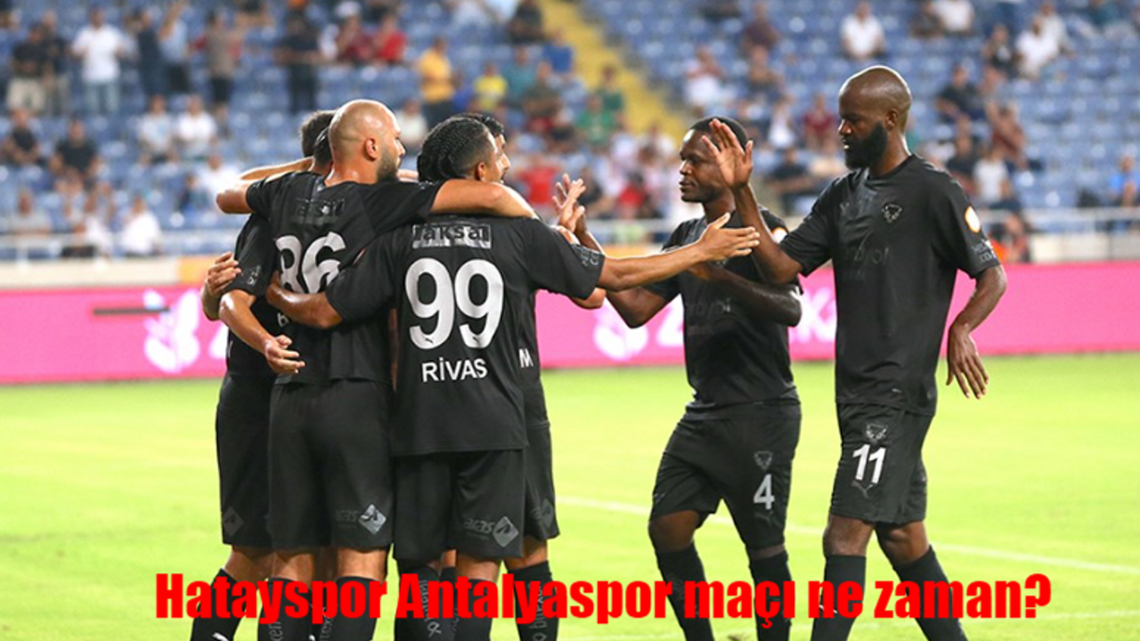 Hatayspor Antalyaspor maçı ne zaman, saat kaçta, hangi kanalda?