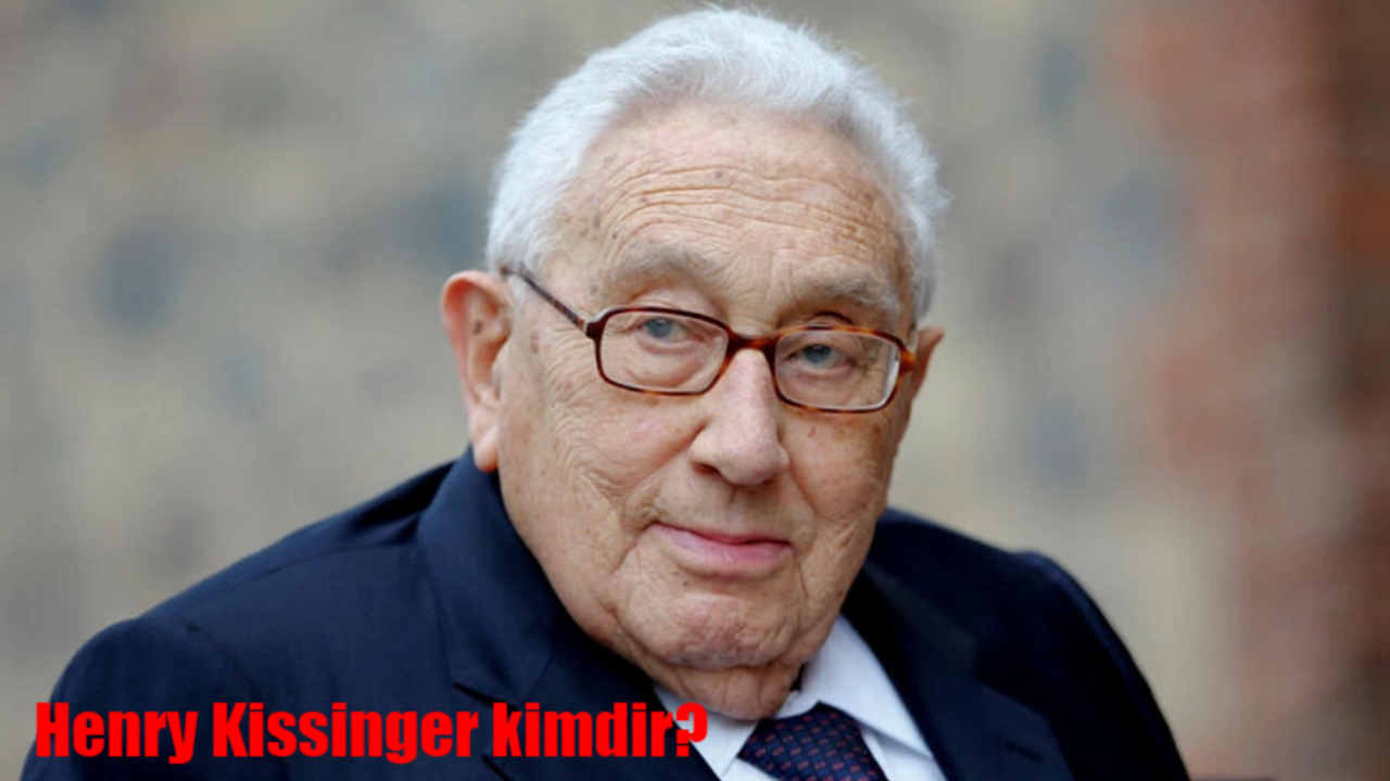 Henry Kissinger kimdir? Henry Kissinger neden insanların ölümünden sorumlu tutuldu?