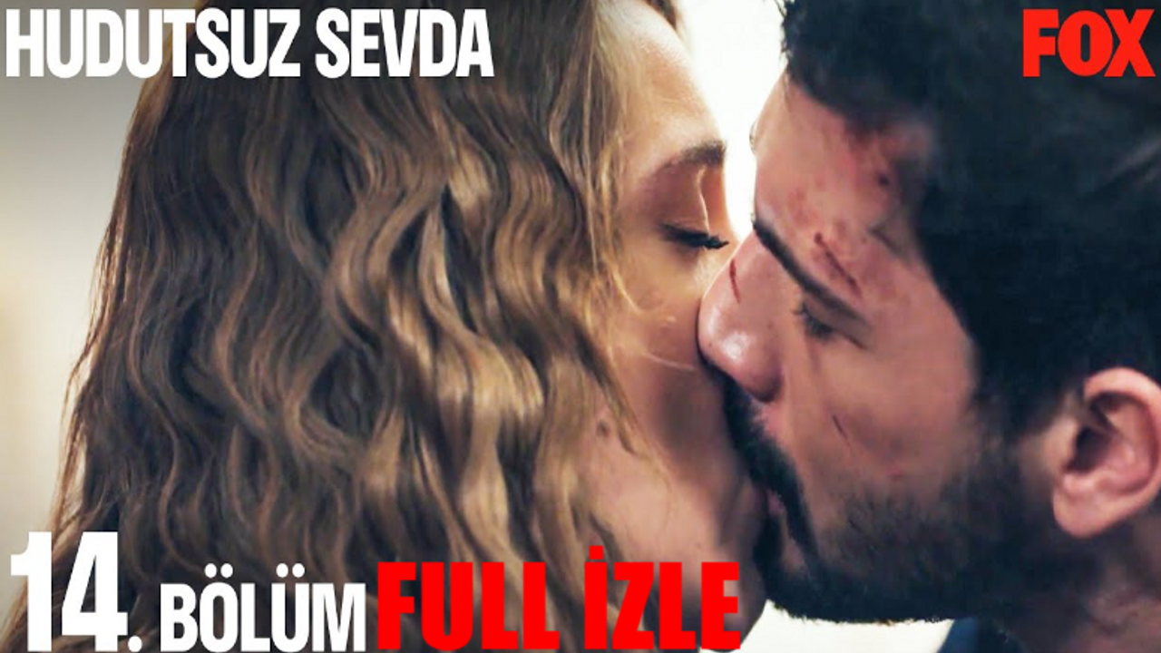 Hudutsuz Sevda 14 Bölüm İzle Full HD Tek Parça! Fox TV Hudutsuz Sevda CANLI İZLE! Hudutsuz Sevda 14 Bölüm İzle Youtube