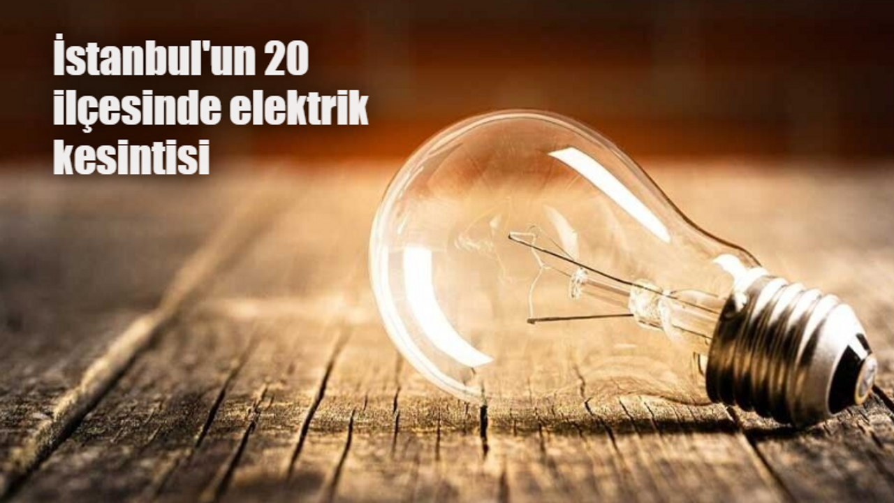 İstanbul'da elektrikler ne zaman gelecek? İstanbul'un 20 ilçesinde elektrik kesintisi! İşte 13 Aralık BEDAŞ kesinti programı