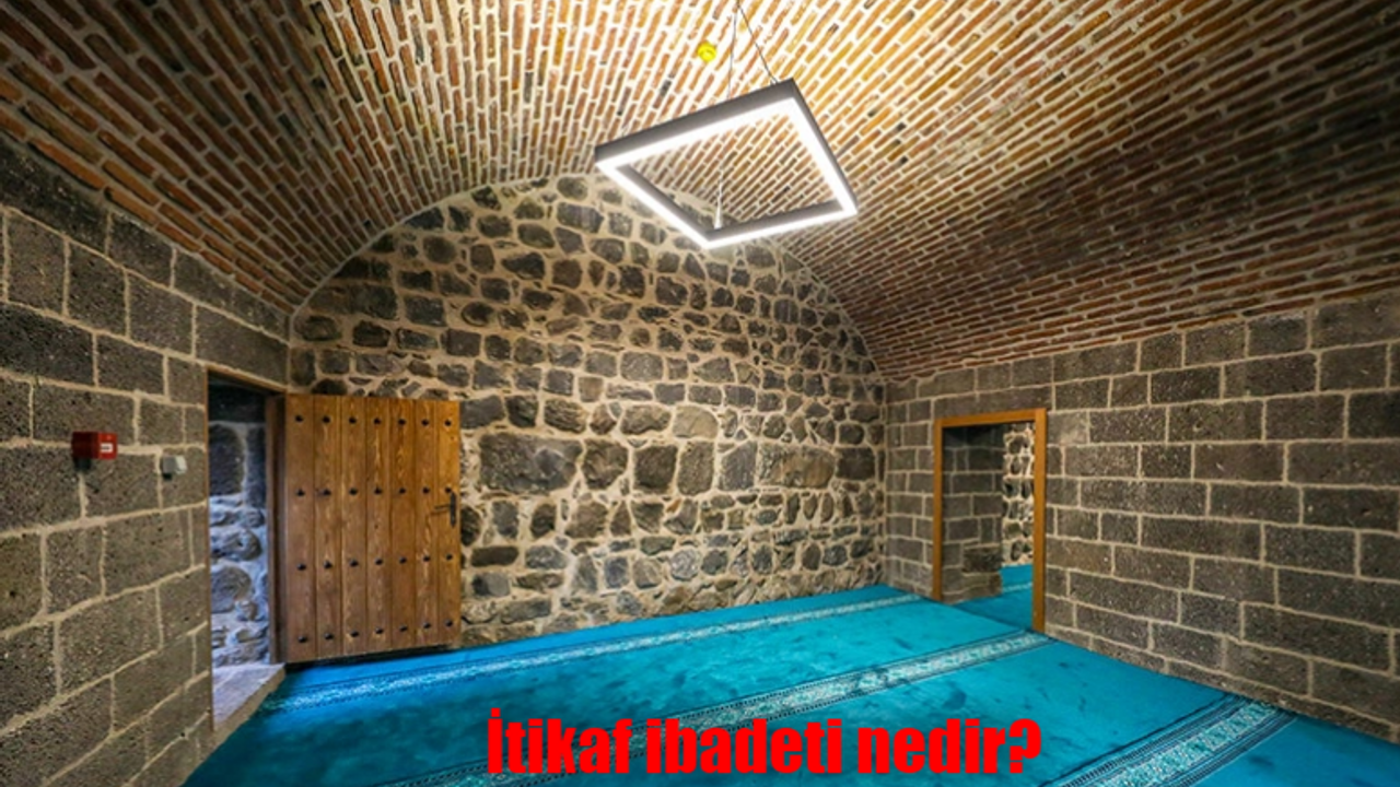 İtikaf nedir? Nasıl yapılır? İtikaf ibadeti ne demektir?