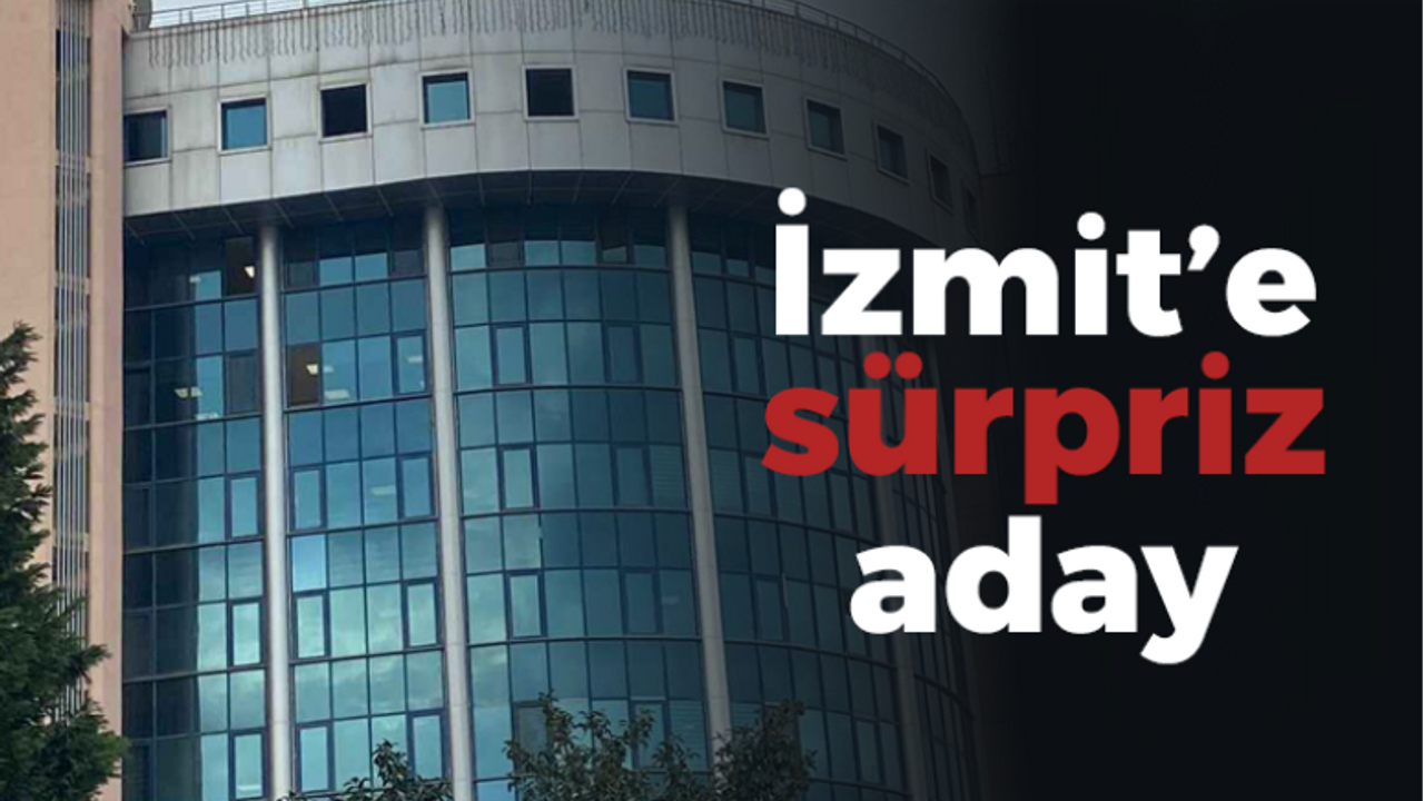 İzmit’e sürpriz aday