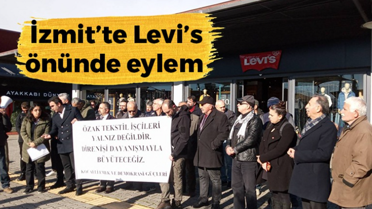 İzmit’te Levi’s önünde eylem