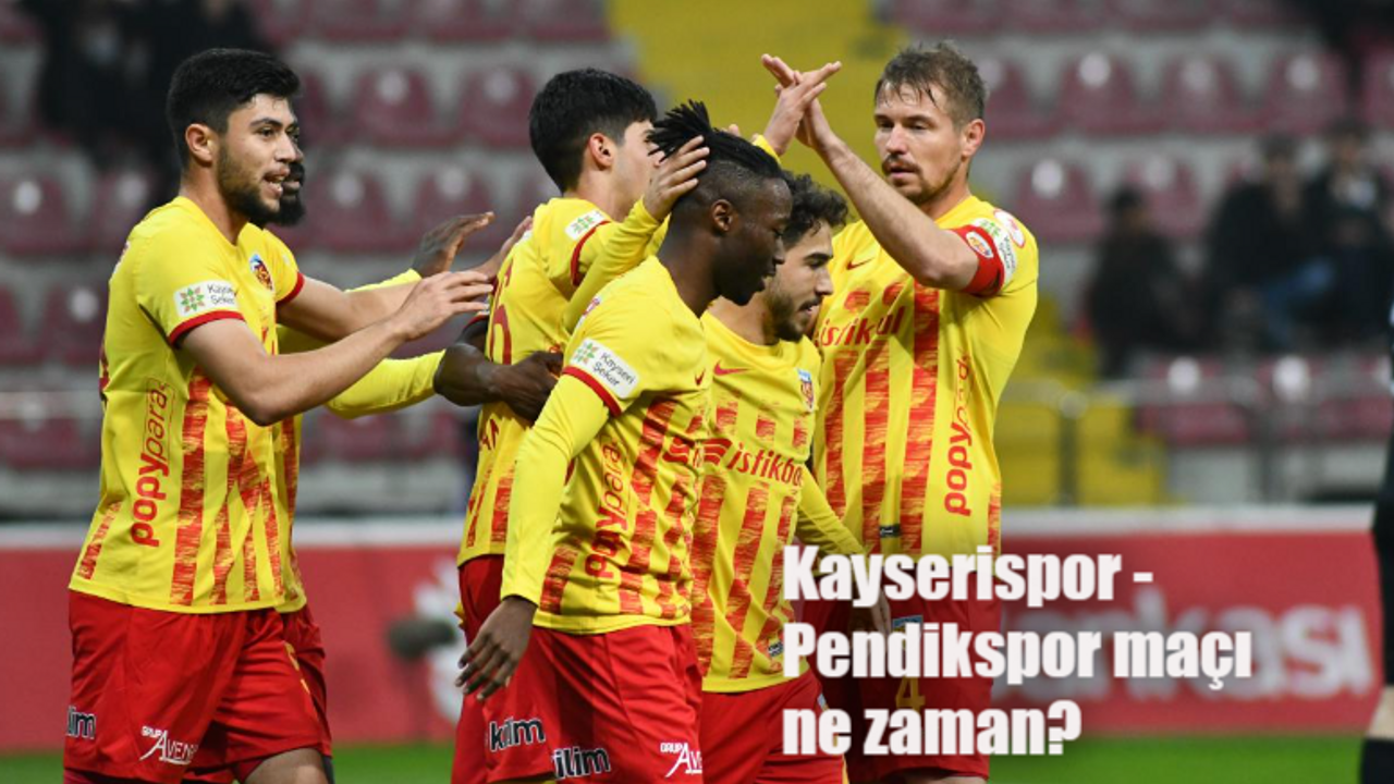 Kayserispor Pendikspor maçı ne zaman, saat kaçta, hangi kanalda?