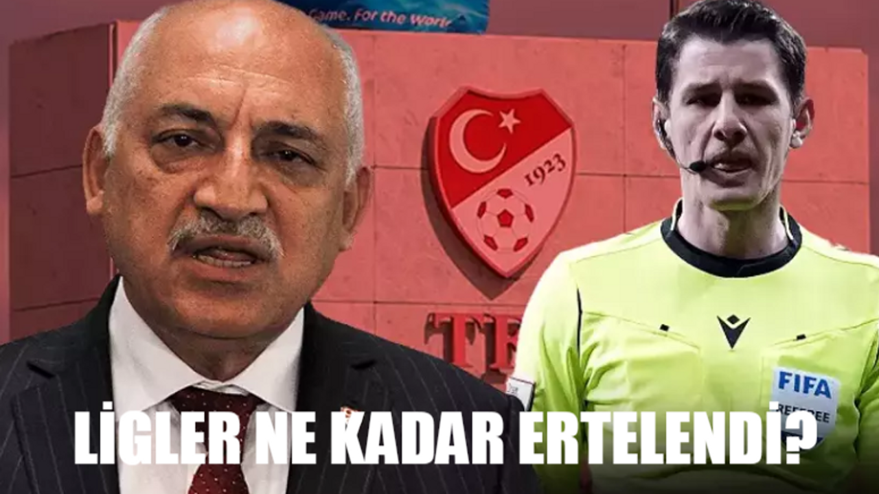 Ligler Ne Zamana Kadar Ertelendi? TFF Ligler Süresiz Ertelendi Ne Demek? Hangi Ligler Ertelendi?