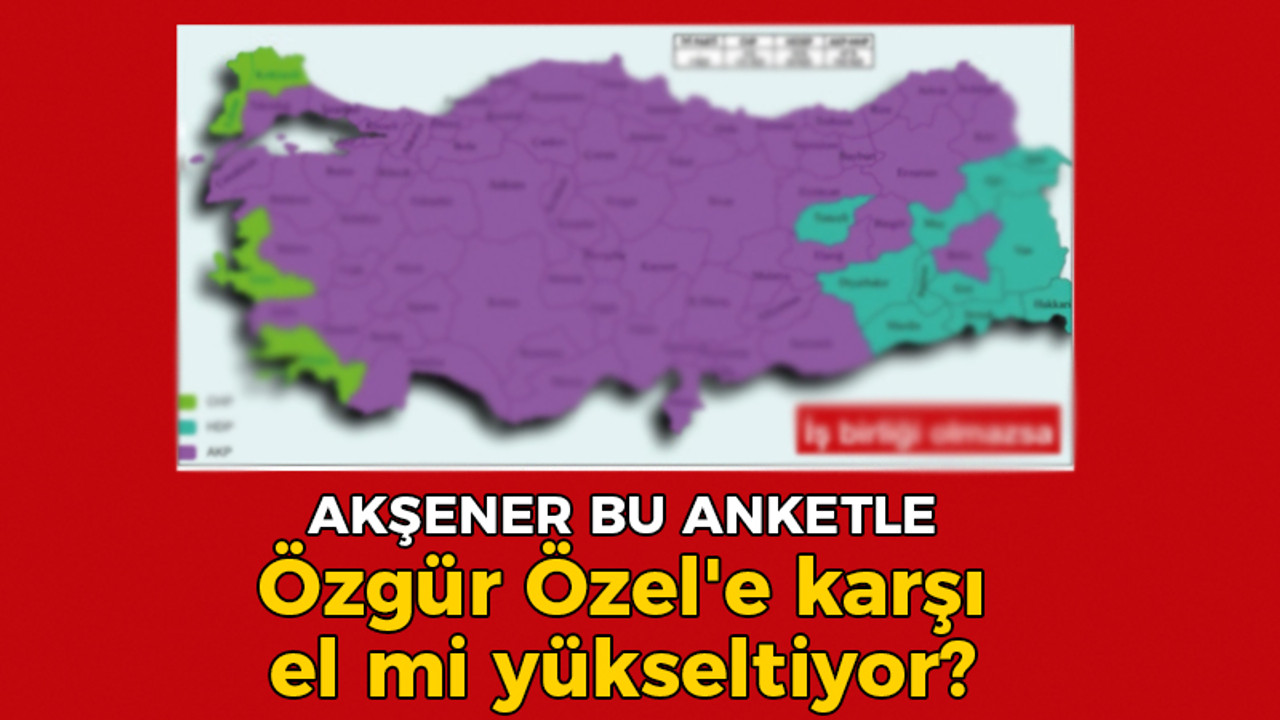 Meral Akşener bu anketle Özgür Özel'e karşı el mi yükseltiyor?