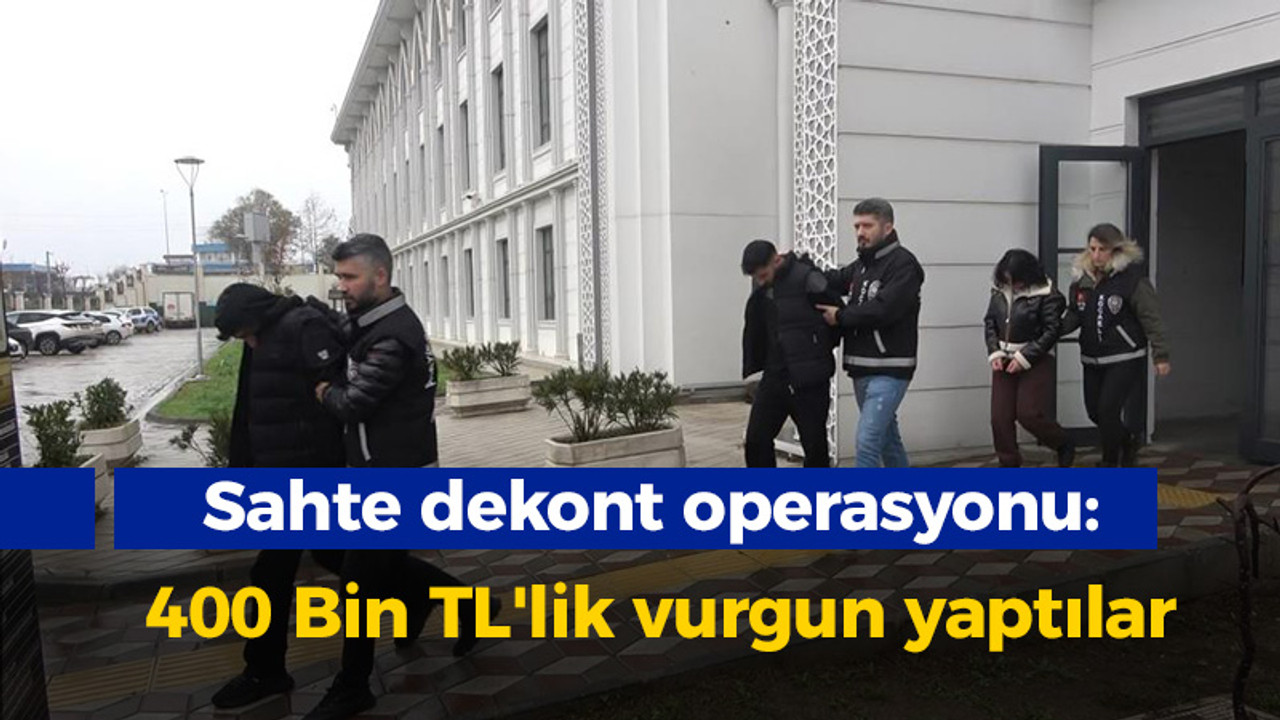 Sahte dekont operasyonu: 400 Bin TL'lik vurgun yaptılar