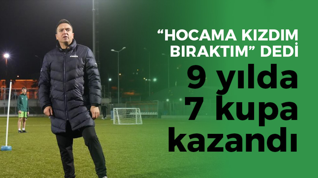 Teknik direktörüne kızıp futbolu bıraktı, 9 yılda 7 kupa kazandı