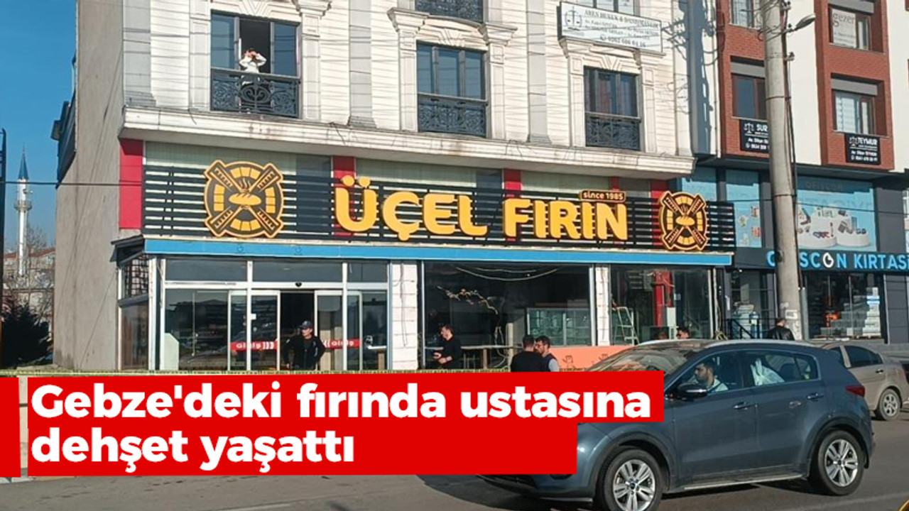 Kocaeli haber - Gebze'deki fırında ustasına dehşet yaşattı