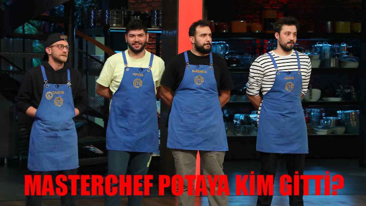 Masterchef Eleme Potasına Kim Gitti? Masterchef Hangi Takım Kazandı? Masterchef Potada Kimler Var?