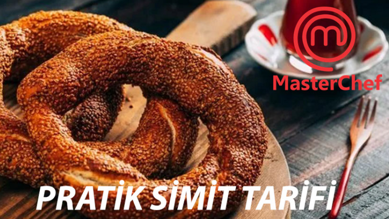 Masterchef Simit Tarifi: Evde Simit Nasıl Yapılır? Masterchef Gevrek Simit Malzemeleri! Evde Kolay Simit Tarifi