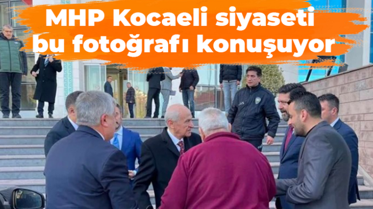 MHP Kocaeli siyaseti bu fotoğrafı konuşuyor: Bahçeli kapıda karşıladı