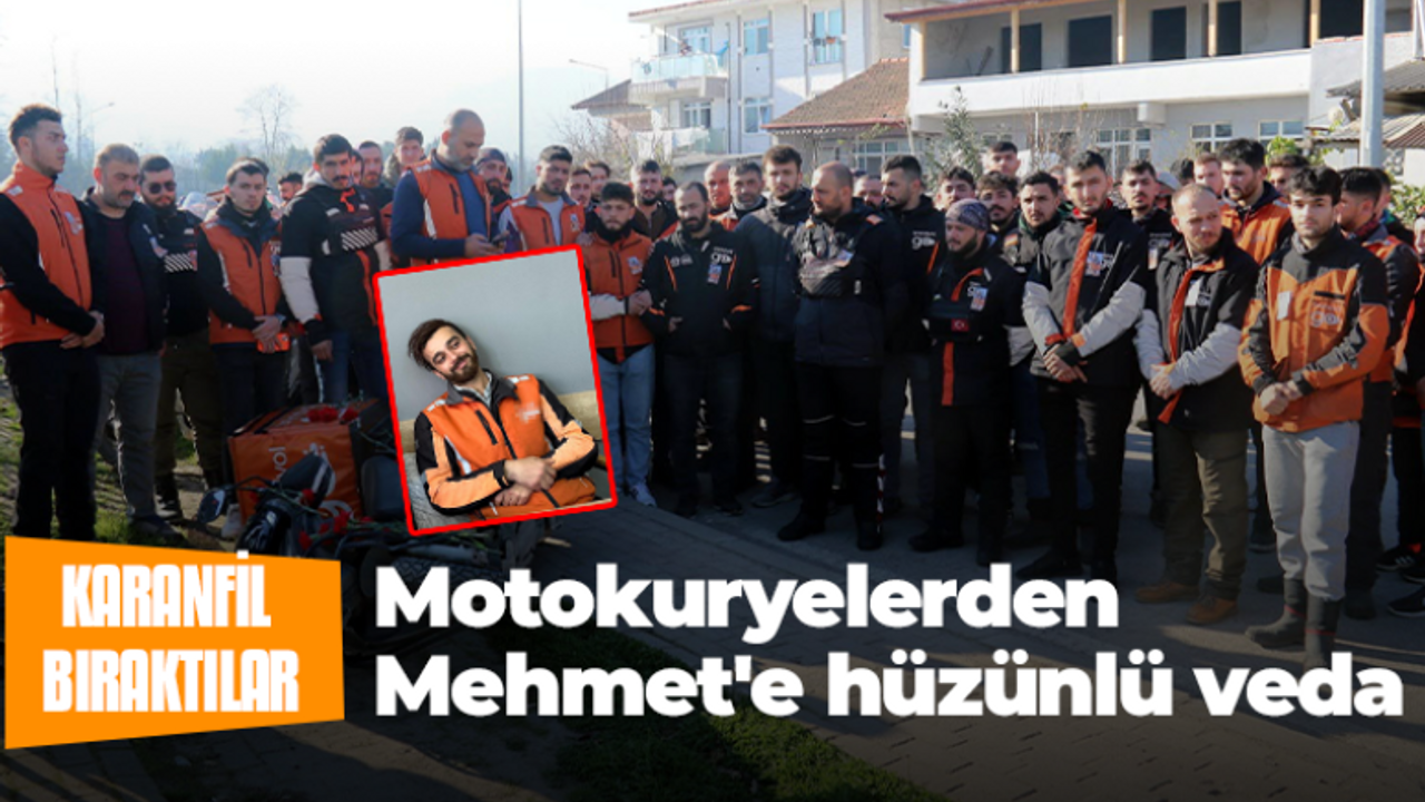 Motokuryelerden Mehmet'e hüzünlü veda