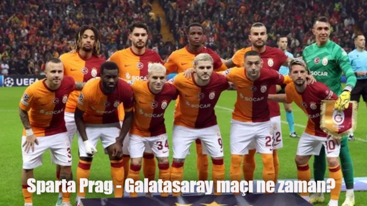 Sparta Prag Galatasaray maçı ne zaman, saat kaçta, hangi kanalda?