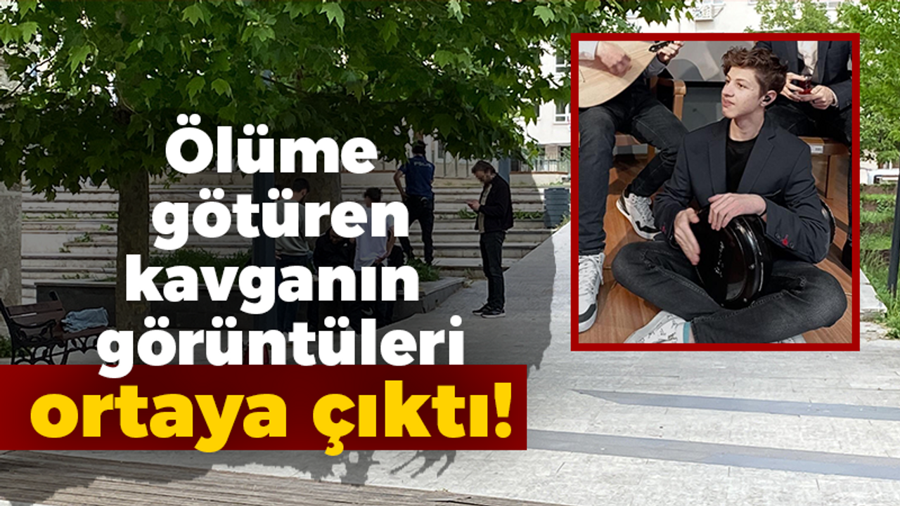 Ölüme götüren kavganın görüntüleri ortaya çıktı!