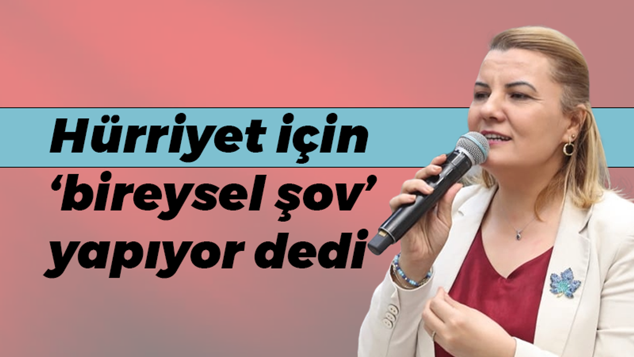 Taylan Bingöl Hürriyet için ‘bireysel şov’ yapıyor dedi