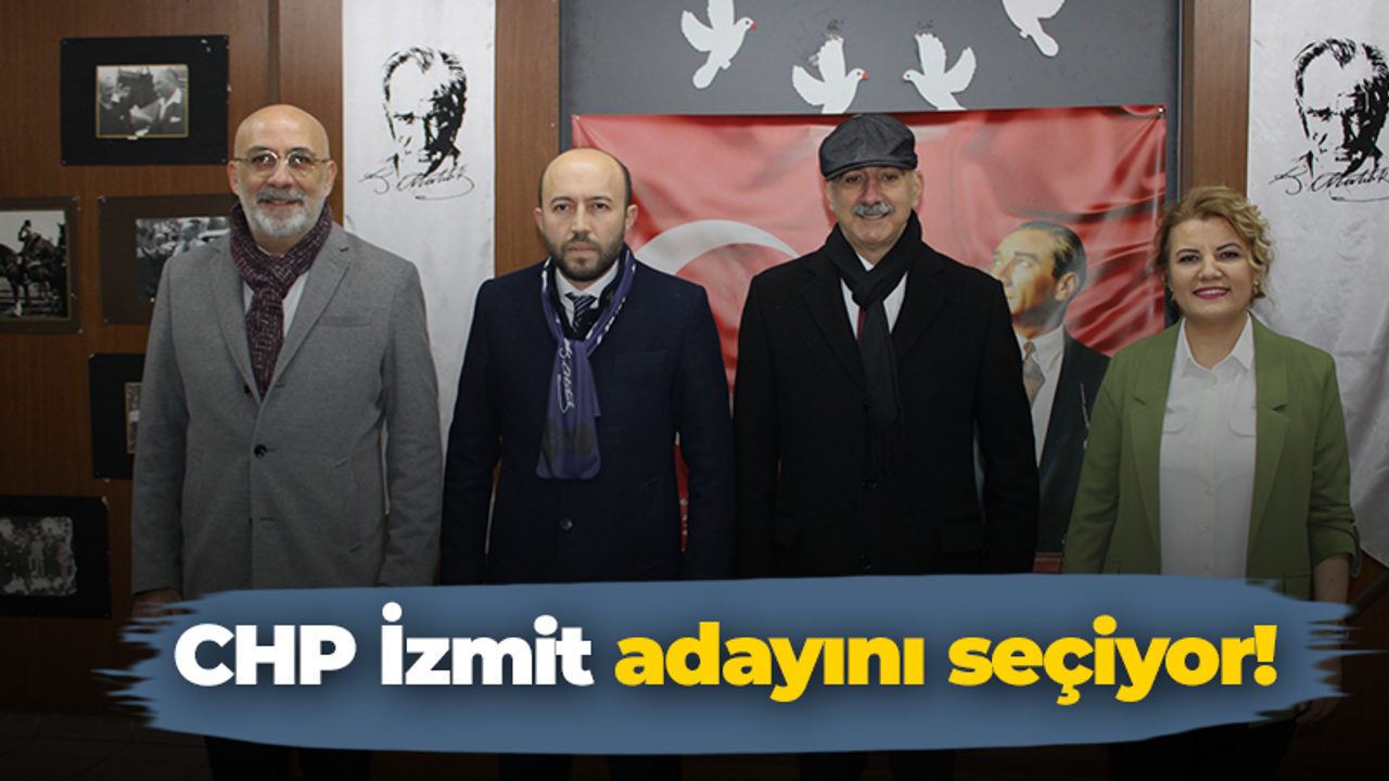 CHP İzmit adayını seçiyor!