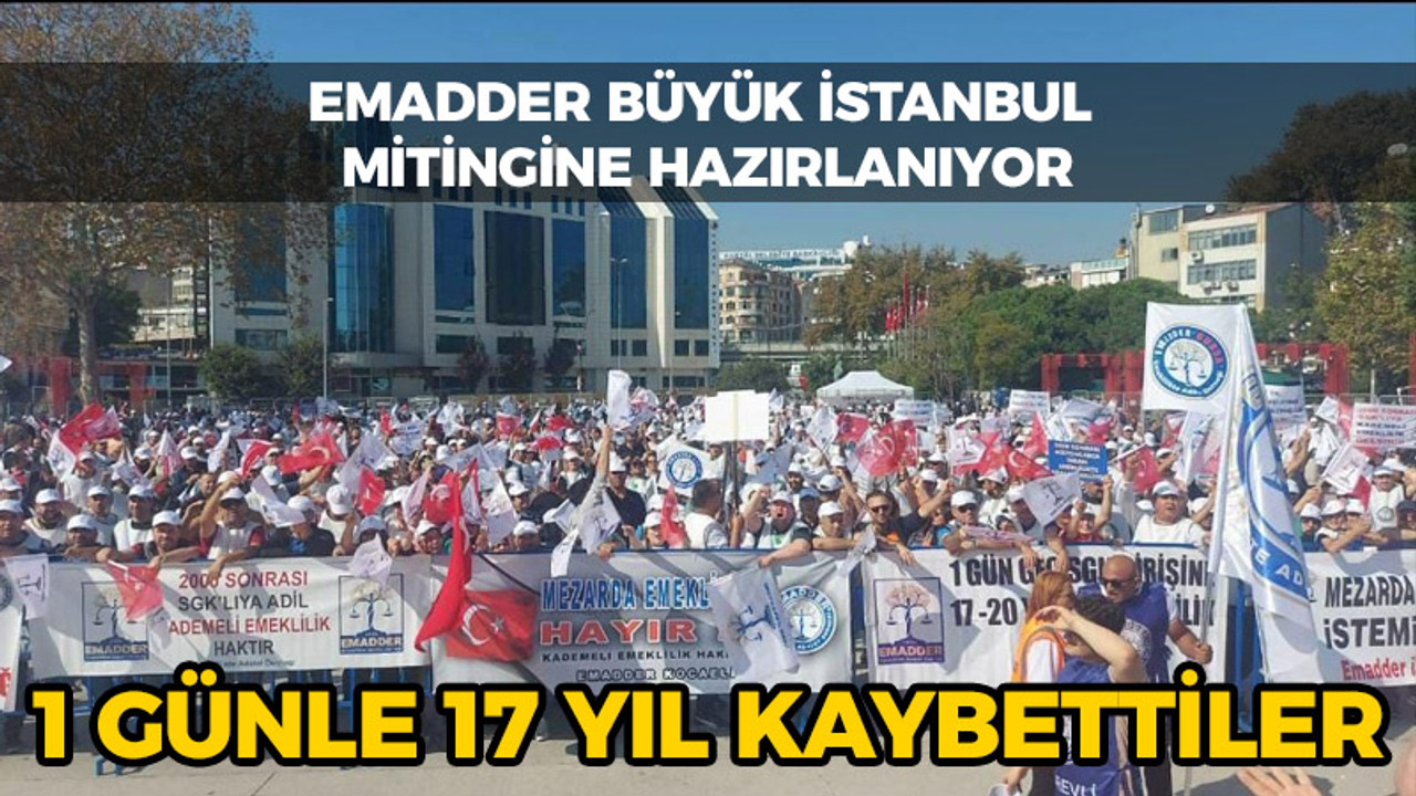 1 günle 17 yıl kaybettiler: EMADDER büyük İstanbul mitingine hazırlanıyor