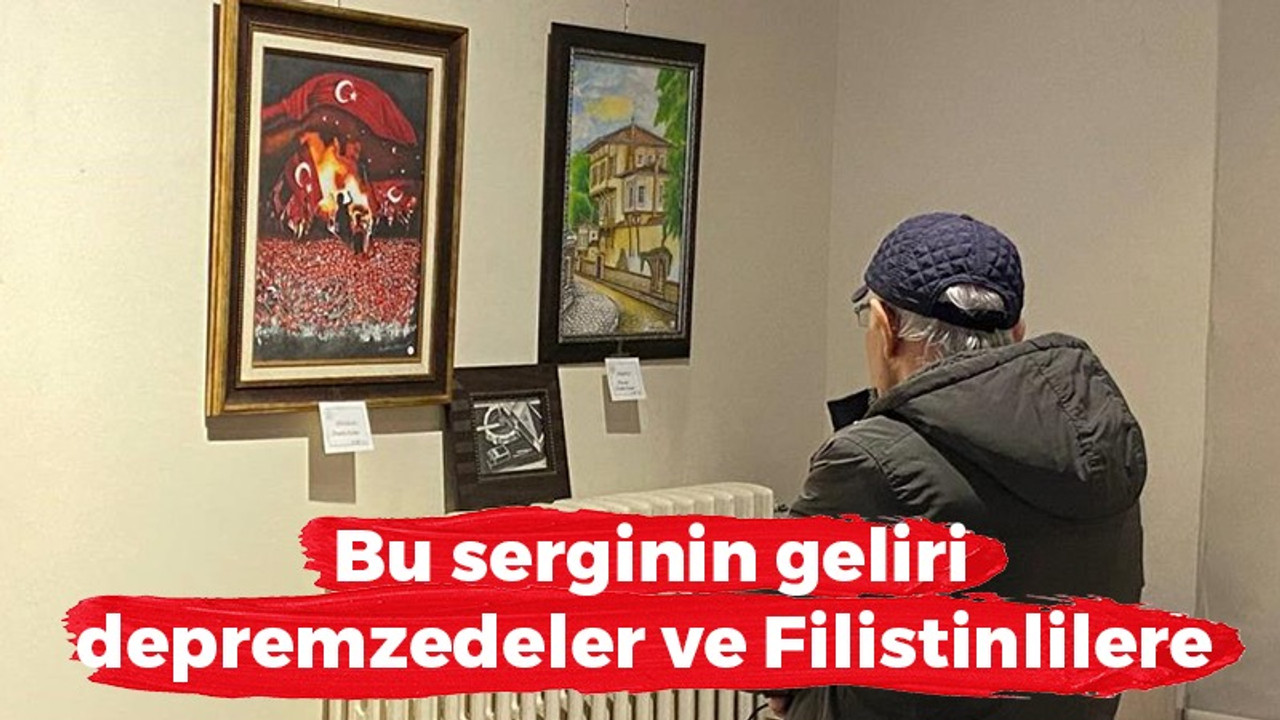 Kocaeli haber - Bu serginin geliri depremzedeler ve Filistinlilere