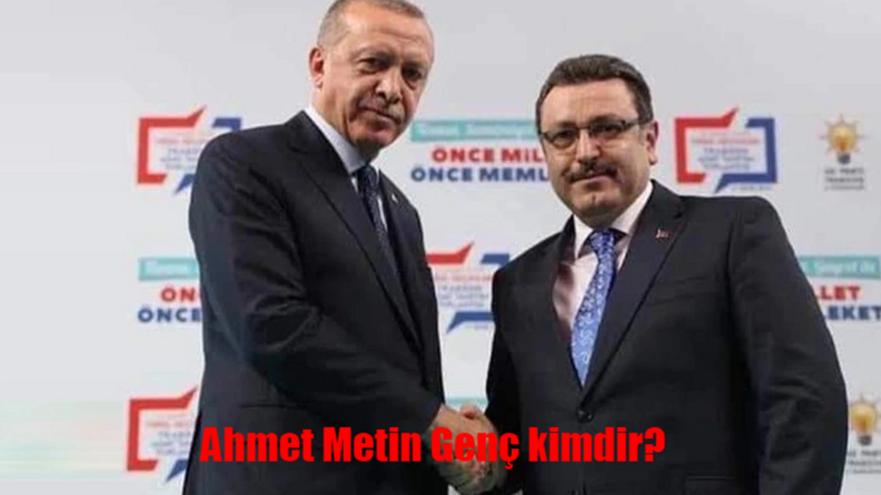 AK Parti Trabzon büyükşehir belediye başkanı adayı kim? Ahmet Metin Genç kimdir, nereli, kaç yaşında?