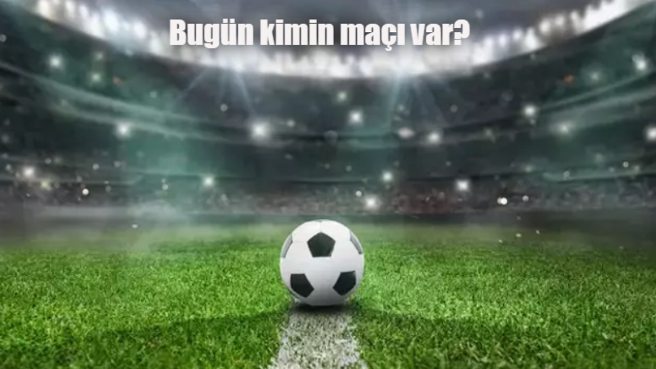 Bugün kimin maçı var 10 Ocak 2024 Çarşamba? Hangi maç, hangi kanalda?