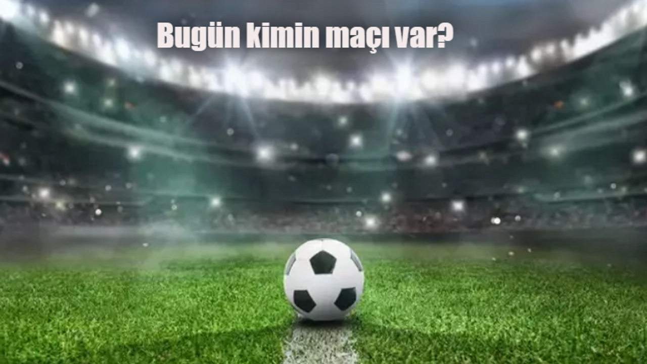 Bugün kimin maçı var 12 Ocak 2024 Cuma? Maçlar hangi kanalda?