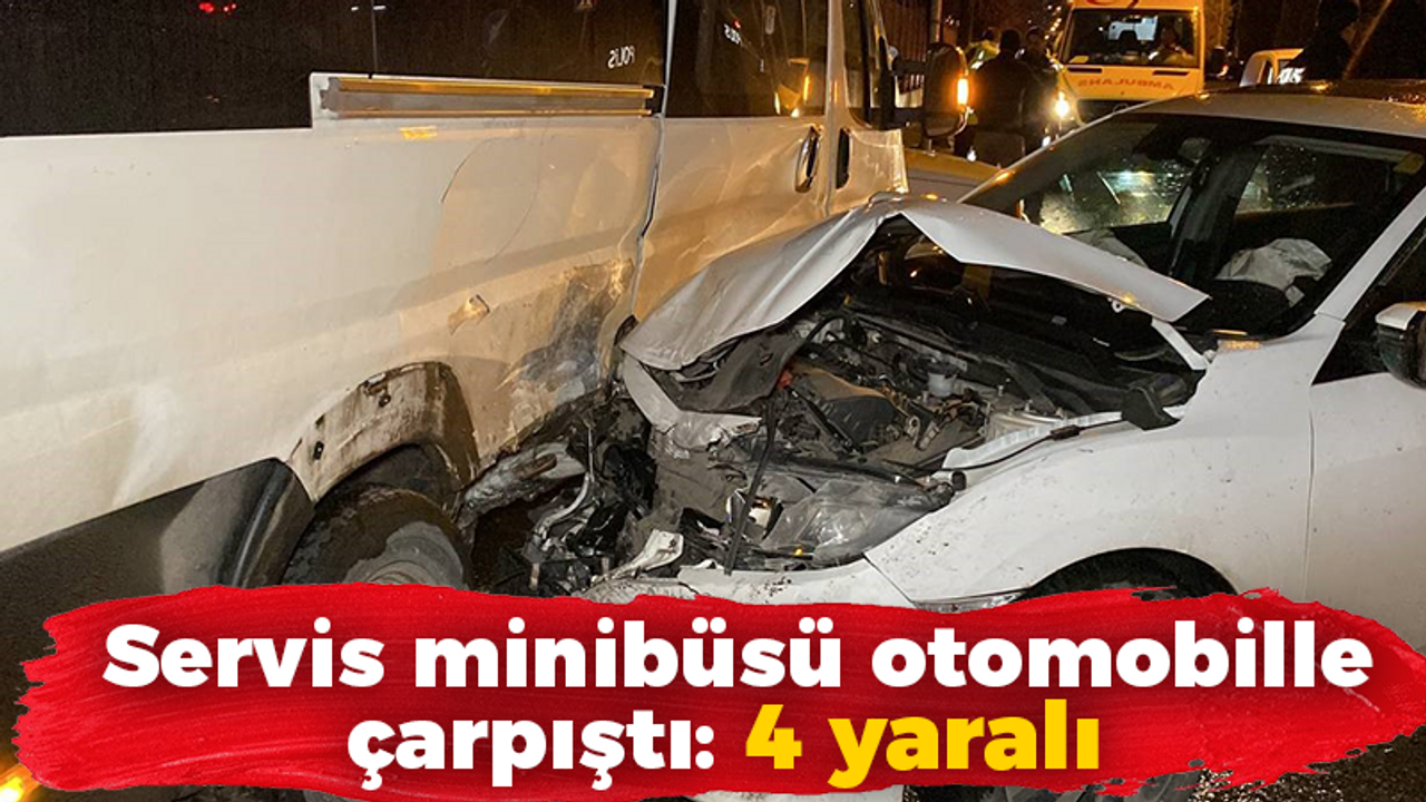 Kocaeli Haber- Servis minibüsü otomobille çarpıştı: 4 yaralı