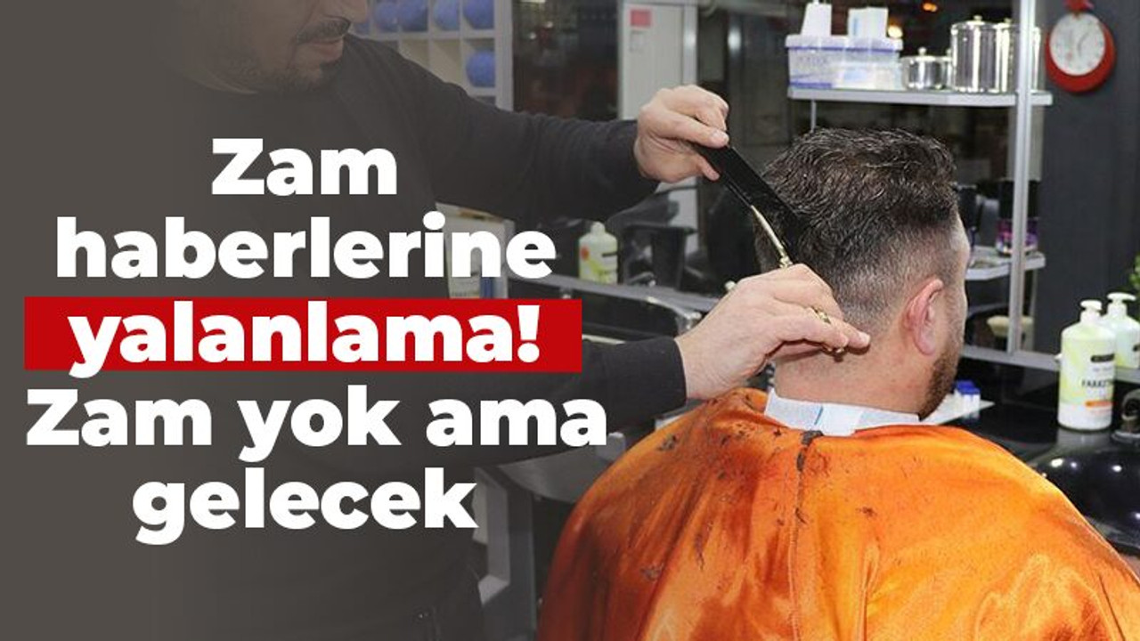 Zam haberlerine yalanlama! Zam yok ama gelecek