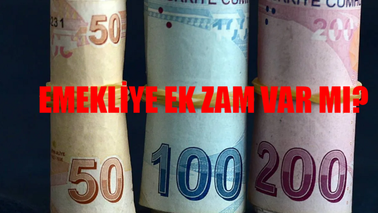 Emekliye Ek Zam Var Mı? SSK Bağkur Emekli Ek Zam Alacak Mı? Ne Kadar Emekli Maaşı Alırım? Memur Emeklisine Ek Zam Var Mı?