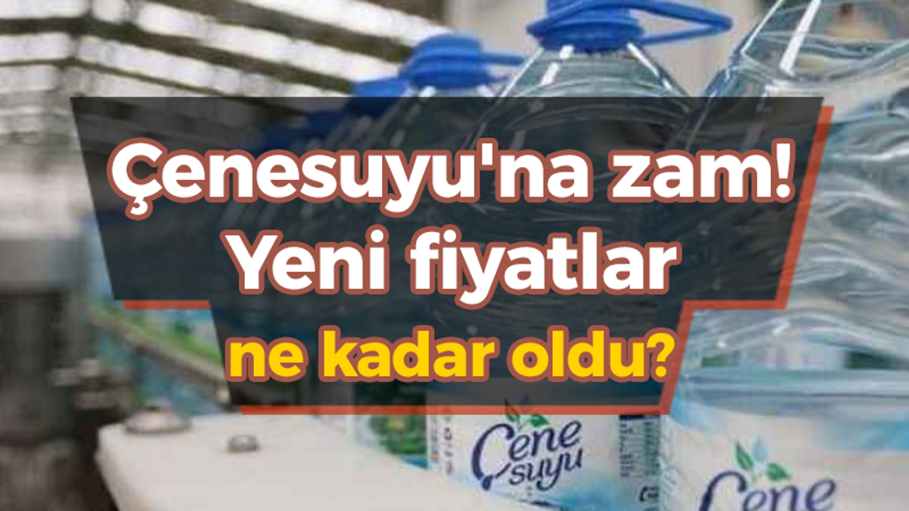 Çenesuyu'na zam! Yeni fiyatlar ne kadar oldu?