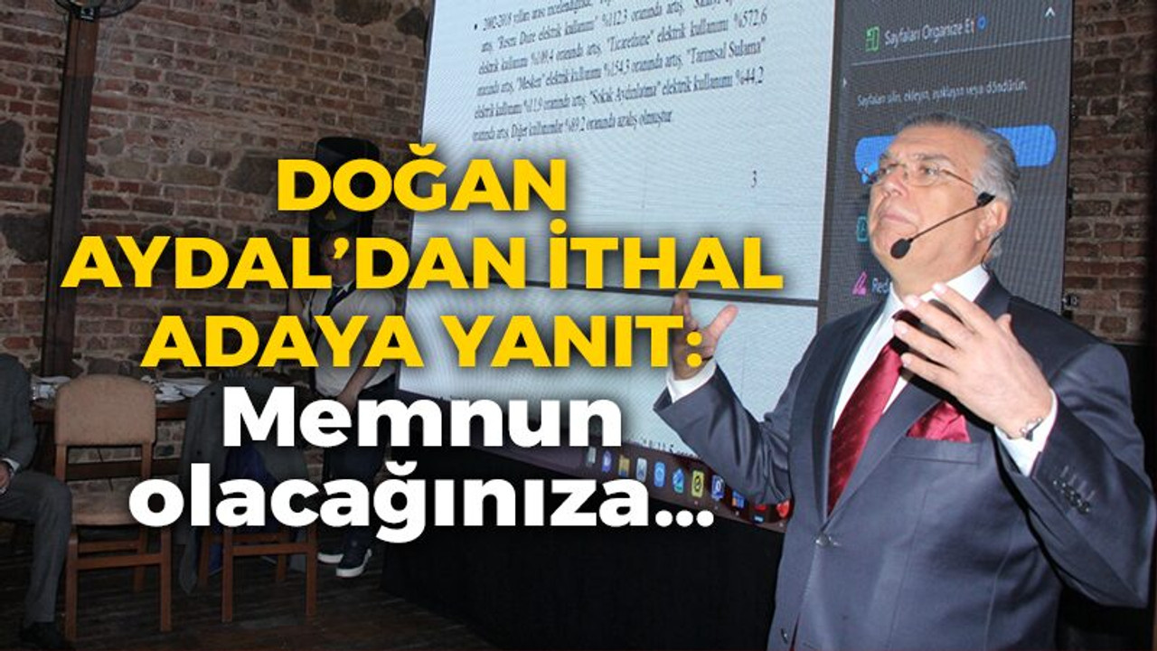 Doğan Aydal’dan Kocaelililere ‘ithal aday’ yanıtı: Memnun olacağınıza…